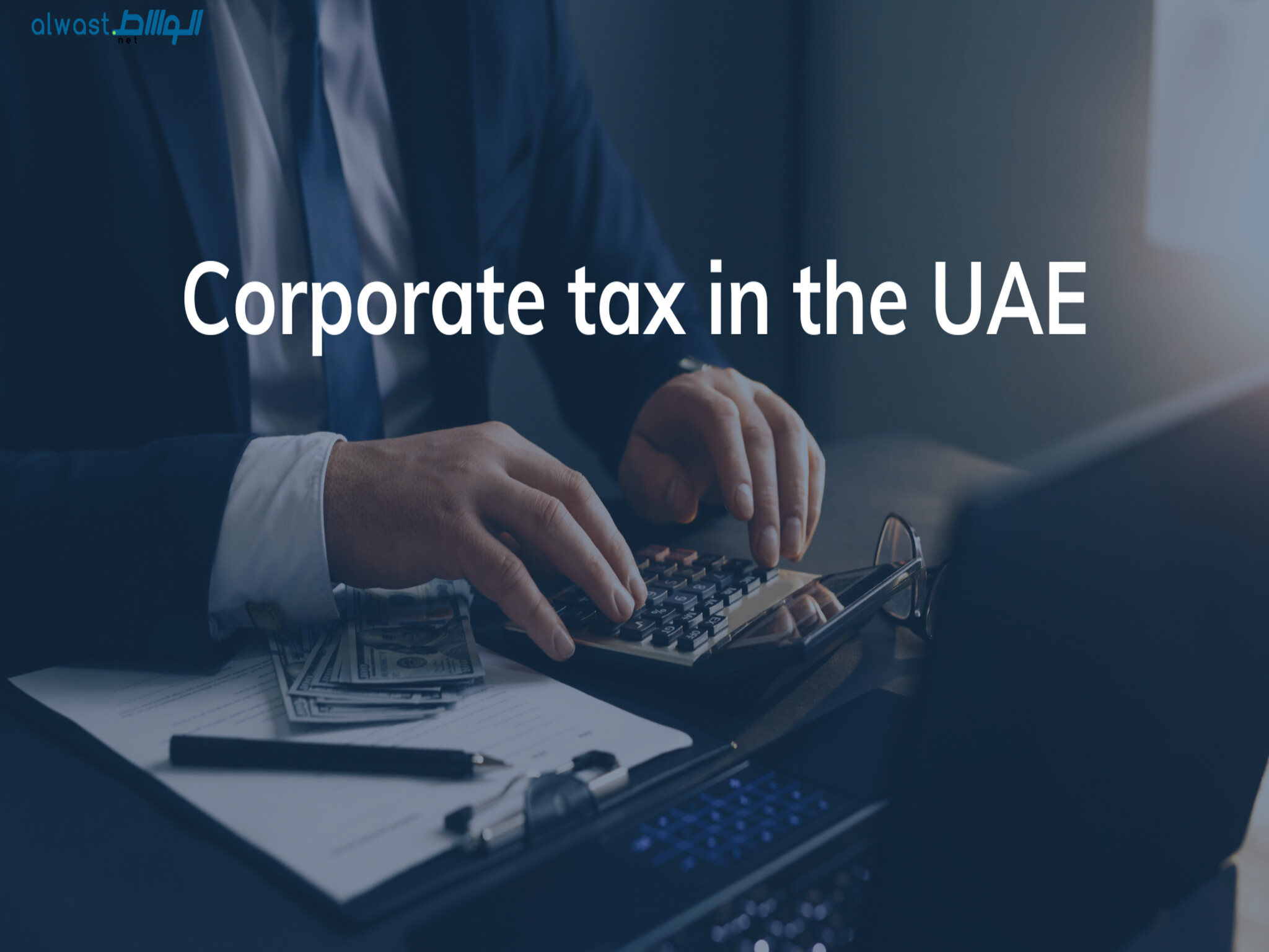 UAE Urges corporate taxpayers to submit registrations by June 30 or face fines